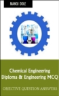 Image for Chemical Engineering: Diploma &amp; Engineering MCQ
