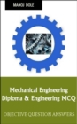 Image for Mechanical Engineering: Diploma &amp; Engineering MCQ