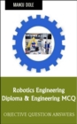 Image for Robotics Engineering: Diploma &amp; Engineering MCQ