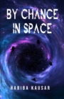 Image for By Chance in Space