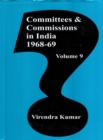 Image for Committees and Commissions in India 1968-69 (Volume-9)