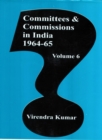 Image for Committies And Commissions In India 1947-73 Volume-6 (1964-65)