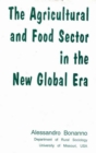 Image for The Agricultural and Food Sector in the New Global Era