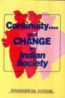Image for Continuity and Change in Indian Society: Essays in Memories of Late Prof. Narmadeshwar Prasad