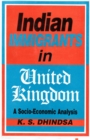 Image for Indian Immigrants in United Kingdom: A Socio-Economic Analysis