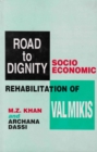 Image for Road to Dignity: Socio Economic Rehabilitation of Valmikis