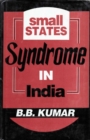 Image for Small States Syndrome in India