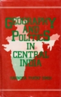 Image for Geography And Politics In Central India (A Case Study Of Erstwhile Indore State)