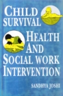 Image for Child Survival, Health And Social Work Intervention