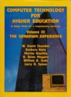 Image for Computer Technology for Higher Education: A Design Model for a Computerizing University: The Canadian Experience (Vol.3)