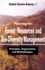 Image for Planning For Forest Resources and Bio Diversity Management: Principles, Organization and Methodology