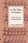 Image for In the Wake of Freedom India&#39;s Tryst with Cooperatives