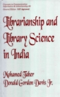 Image for Librarianship and Library Science in India an Outline of Historical Perspectives