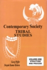 Image for Contemporary Society: Tribal Studies Volume-1 Structure and Process (Professor Satya Narayana Ratha Felicitation Volumes)