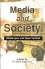 Image for Media and Society: Challenges and Opportunities