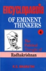 Image for Encyclopaedia of Eminent Thinkers Volume-4 (The Political Thought of Radhakrishnan)