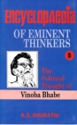 Image for Encyclopaedia of Eminent Thinkers Volume-5 (The Political Thought of Vinoba)