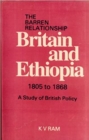 Image for Barren Relationship Britain and Ethiopia 1805 to 1868 (The): A Study of British Policy