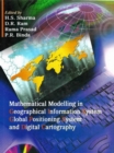 Image for Mathematical Modelling in Geographical Information System, Global Positioning System and Digital Cartography