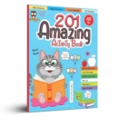 Image for 201 Amazing Activity Book - Fun Activities and Puzzles for Children Spot the Difference, Logical Reasoning, Patterns &amp; Tracing