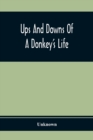 Image for Ups And Downs Of A Donkey&#39;S Life
