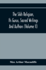 Image for The Sikh Religion, Its Gurus, Sacred Writings And Authors (Volume Ii)