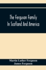 Image for The Ferguson Family In Scotland And America