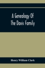 Image for A Genealogy Of The Davis Family