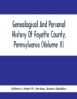 Image for Genealogical And Personal History Of Fayette County, Pennsylvania (Volume II)