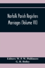 Image for Norfolk Parish Registers. Marriages (Volume Vii)