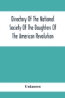 Image for Directory Of The National Society Of The Daughters Of The American Revolution