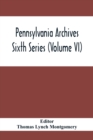 Image for Pennsylvania Archives Sixth Series (Volume VI)