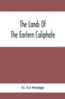 Image for The Lands Of The Eastern Caliphate