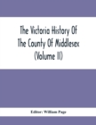 Image for The Victoria History Of The County Of Middlesex (Volume Ii)
