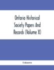 Image for Ontario Historical Society Papers And Records (Volume X)