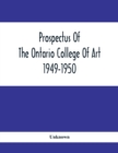 Image for Prospectus Of The Ontario College Of Art