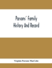 Image for Parsons&#39; Family History And Record
