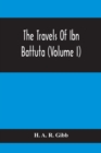 Image for The Travels Of Ibn Battuta (Volume I)
