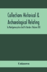 Image for Collections Historical &amp; Archaeological Relating To Montgomeryshire And Its Borders (Volume Xii)