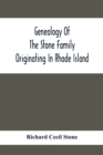 Image for Genealogy Of The Stone Family Originating In Rhode Island