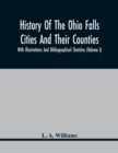 Image for History Of The Ohio Falls Cities And Their Counties; With Illustrations And Bibliographical Sketches (Volume I)