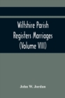 Image for Wiltshire Parish Registers Marriages (Volume VIII)