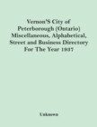 Image for Vernon&#39;S City Of Peterborough (Ontario) Miscellaneous, Alphabetical, Street And Business Directory For The Year 1937