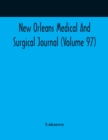 Image for New Orleans Medical And Surgical Journal (Volume 97)