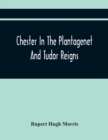 Image for Chester In The Plantagenet And Tudor Reigns