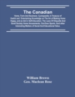 Image for The Canadian : Home, Farm And Business; Cyclopaedia; A Treasury Of Useful And Entertaining Knowledge On The Art Of Making Home Happy, And An Aid In Self-Education; The Laws Of Etiquette And Good Socie