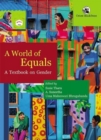 Image for A World of Equals: : A Textbook on Gender