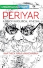 Image for Periyar  : a study in political atheism