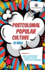 Image for Postcolonial Popular Culture in India