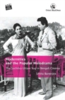Image for Modernities and the Popular Melodrama : The Suchitra–Uttam Yug in Bengali Cinema
